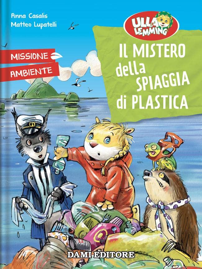 Il mistero della spiaggia di plastica. Ulla Lemming book