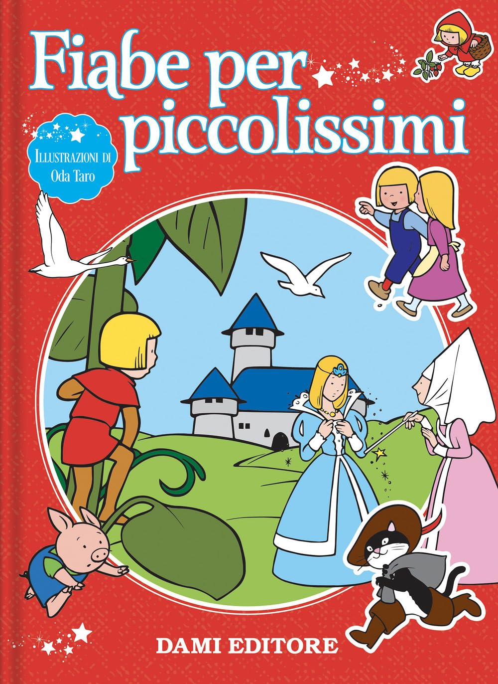 Fiabe per piccolissimi. Ediz. a colori book