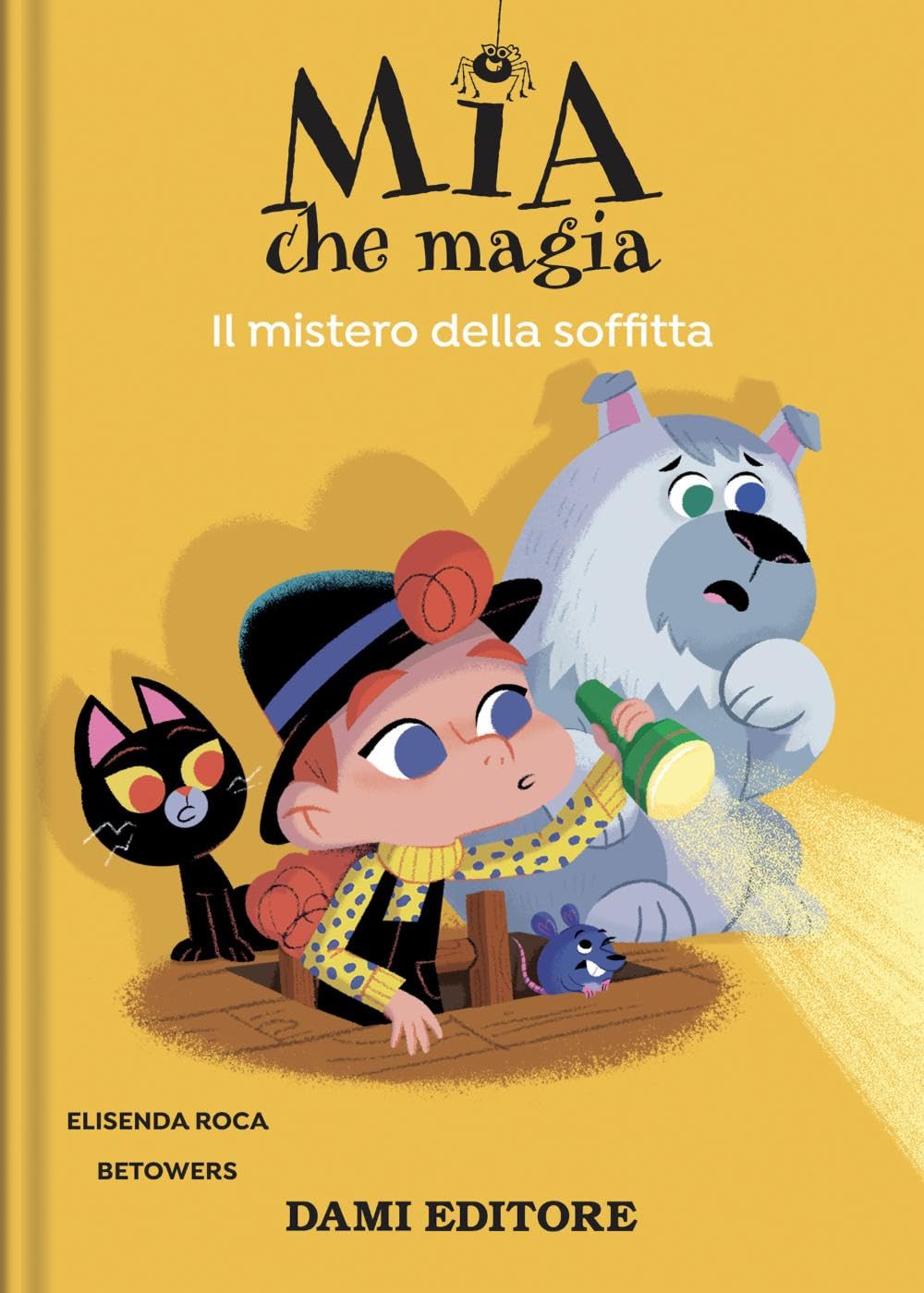 Il mistero della soffitta. Mia che magia. Ediz. a colori book