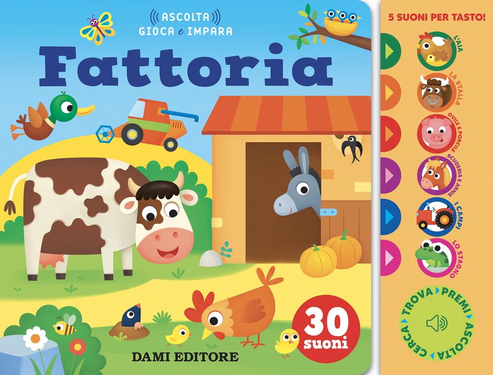Fattoria. Ediz. a colori (Ascolta gioca e impara) Non-fiction