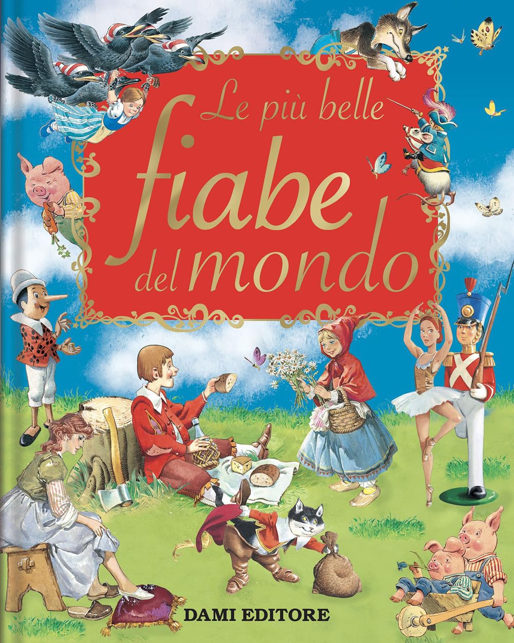 Le più belle fiabe del mondo. Ediz. a colori book