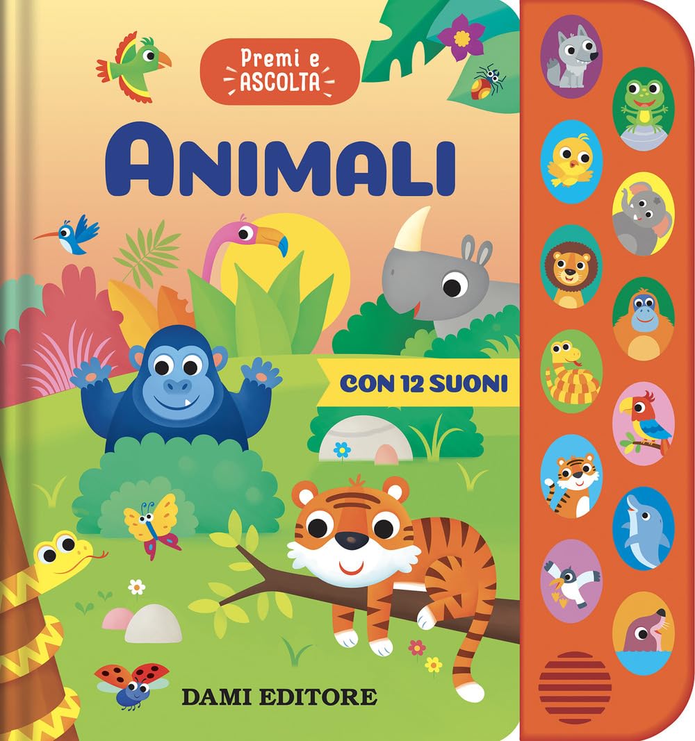Animali. Premi e ascolta. Ediz. a colori book