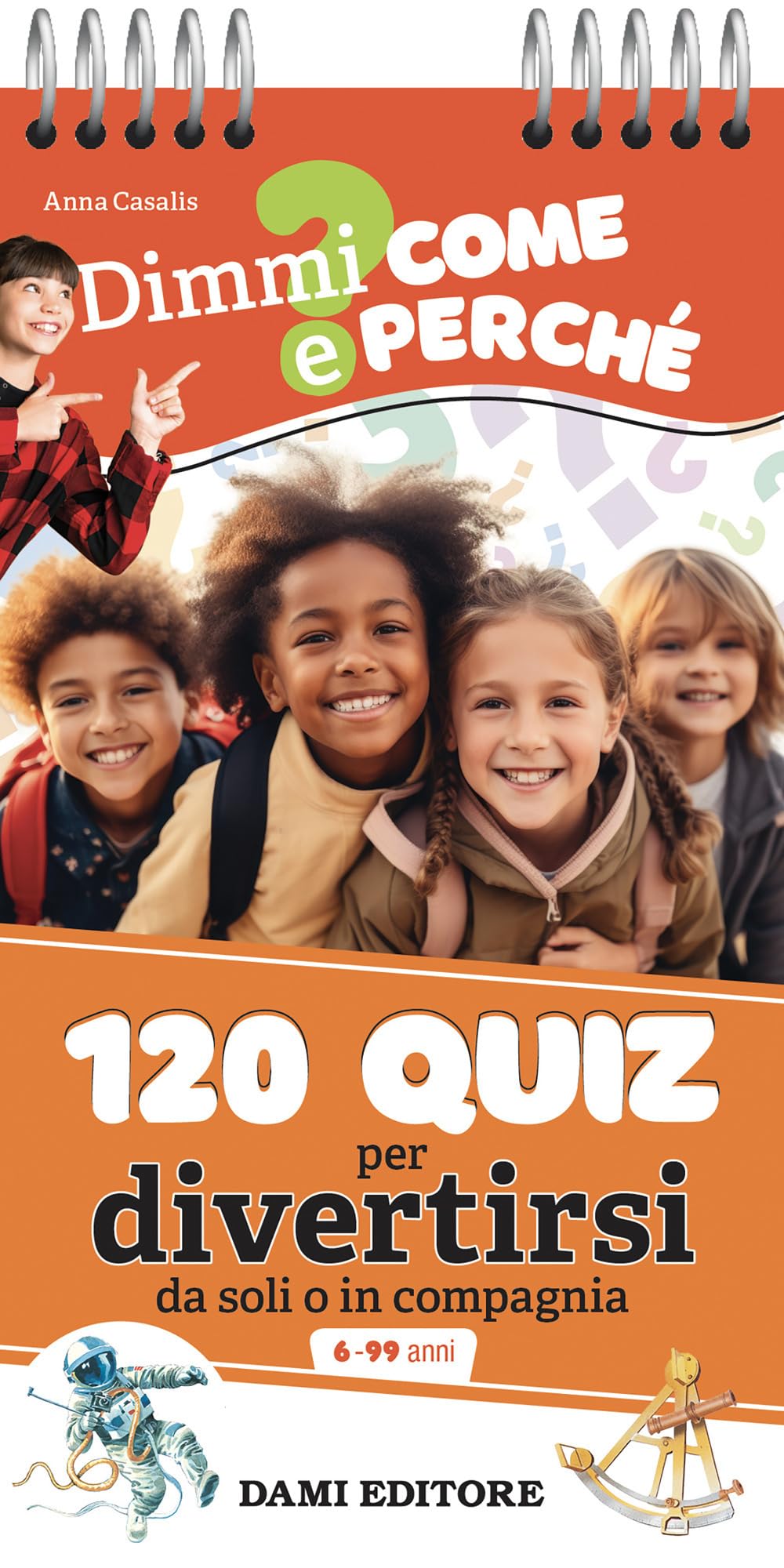 120 quiz per divertirsi da soli o in compagnia. Ediz. a colori. Ediz. a spirale book
