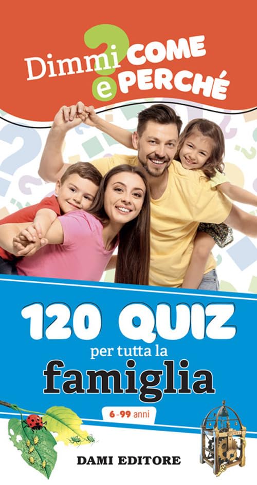 120 quiz per tutta la famiglia. Ediz. a colori. Ediz. a spirale book