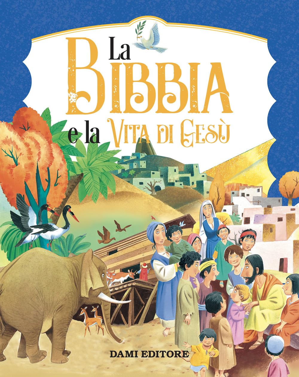 La Bibbia e la vita di Gesù. Ediz. a colori book