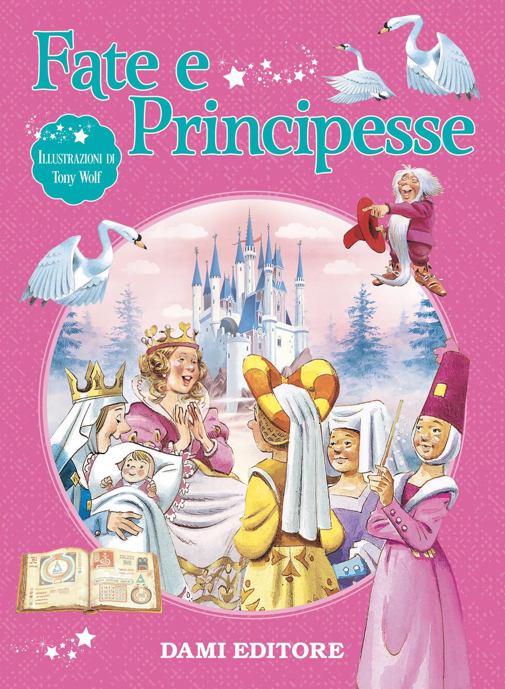 Fate e principesse. Ediz. a colori book