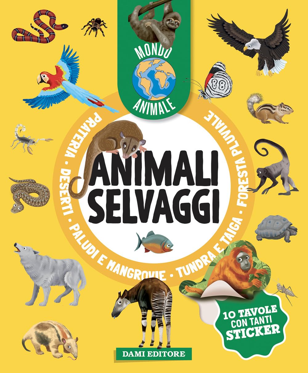 Animali selvaggi. Mondo animale. Con adesivi. Ediz. a colori book