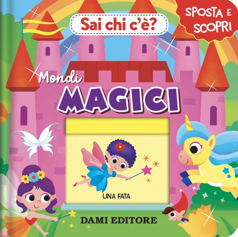 Sai chi c'è? Mondi magici. Ediz. a colori (Sposta e scopri) Tiptoi & Games