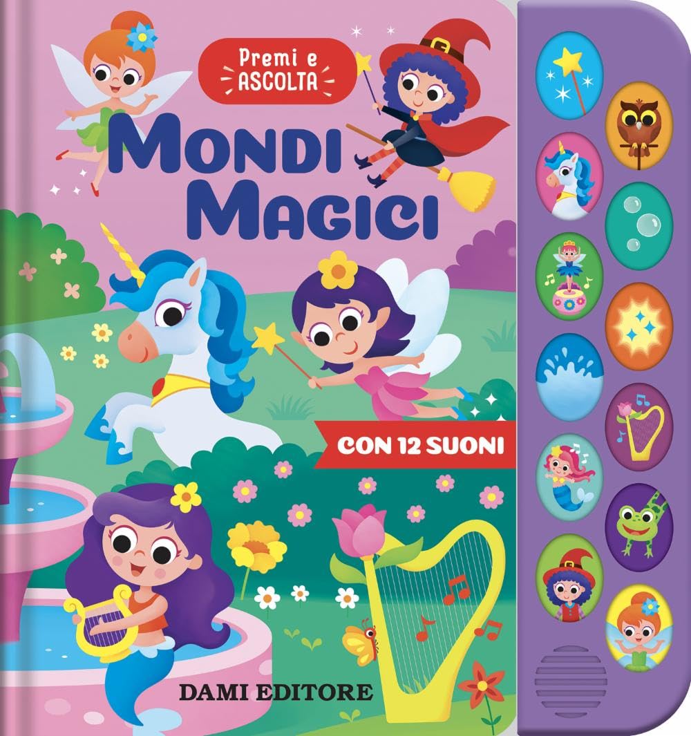 Mondi magici. Premi ascolta. Ediz. a colori book