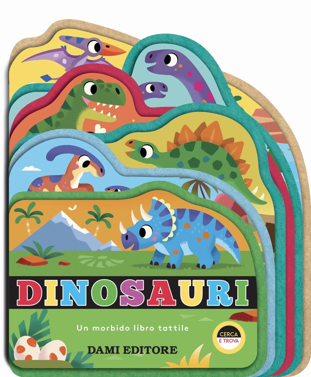 Dinosauri. Un morbido libro tattile. Ediz. illustrata book