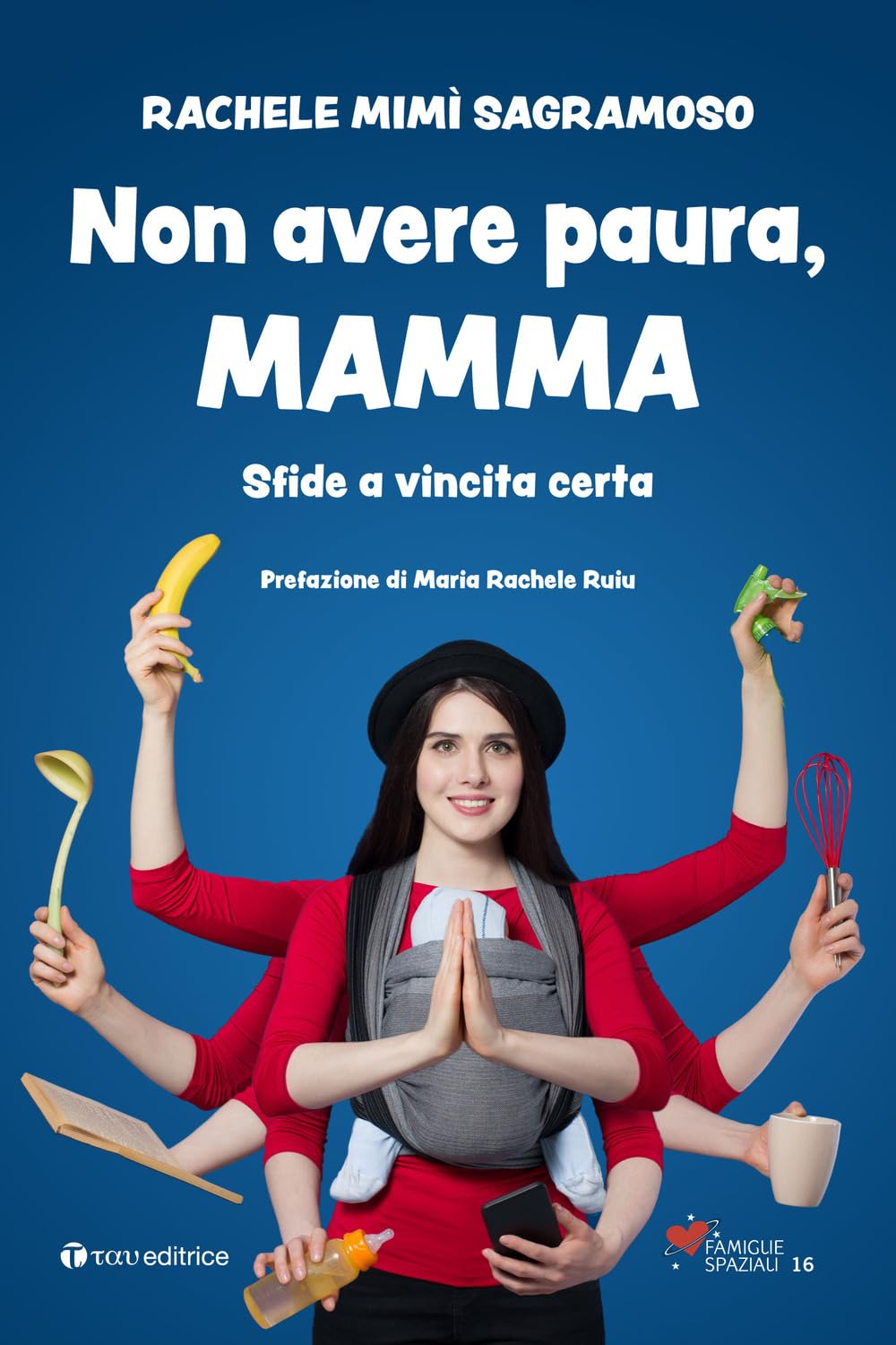 Non avere paura, mamma. Sfide a vincita certa book