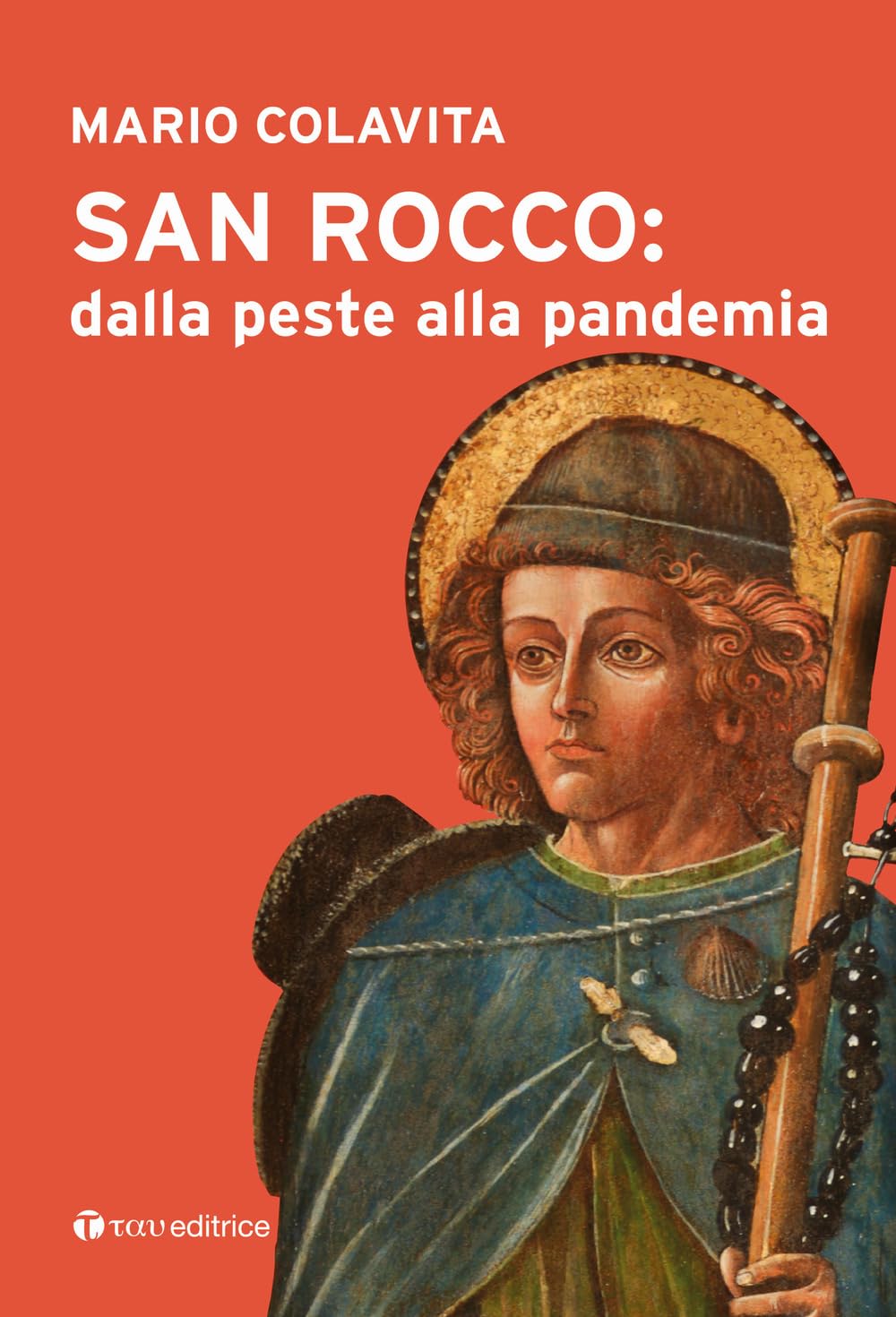 San Rocco: dalla peste alla pandemia Politics & History