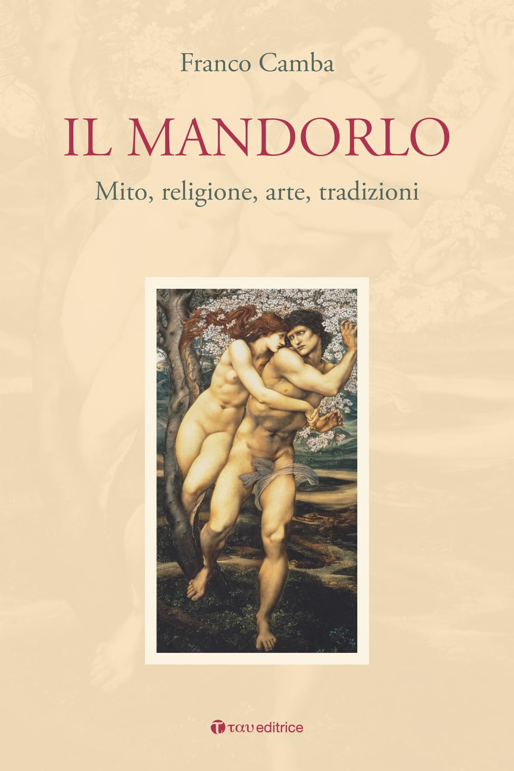 Il mandorlo. Mito, religione, arte, tradizioni book