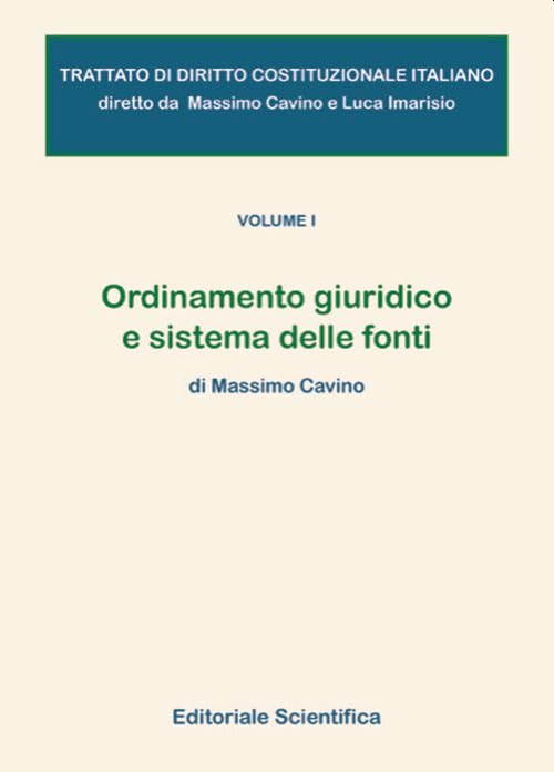 Trattato di diritto costituzionale italiano. Ordinamento giuridico e sistema delle fonti (Vol. 1) book