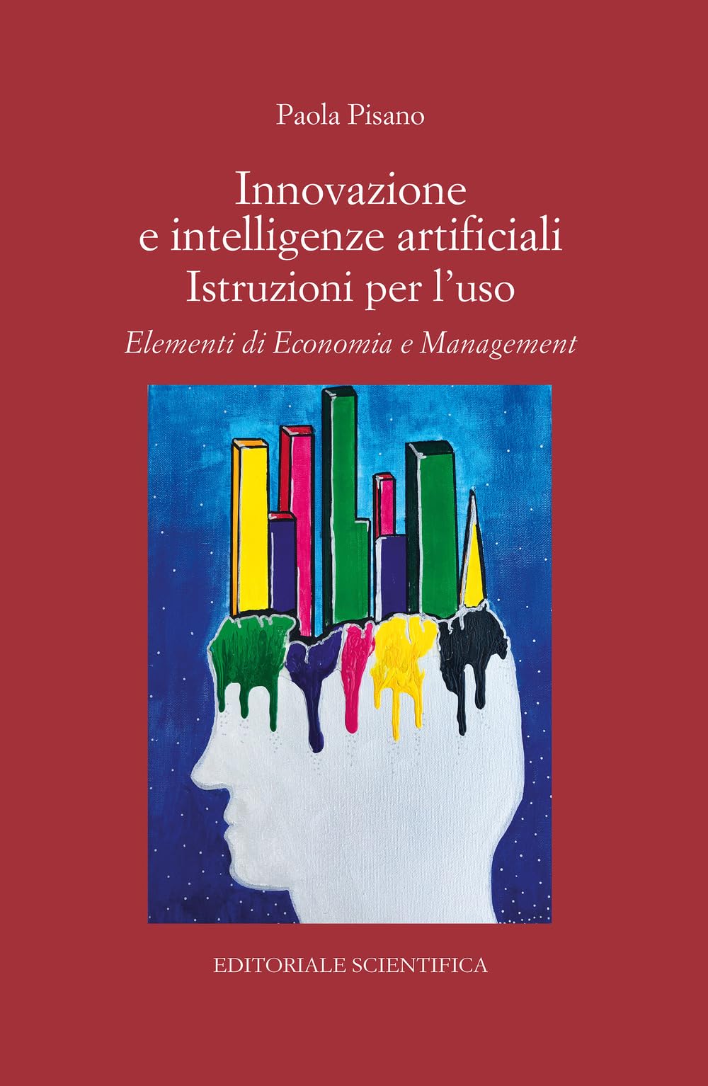 Innovazione e intelligenze artificiali. Istruzioni per l'uso. Elementi di economia e management book