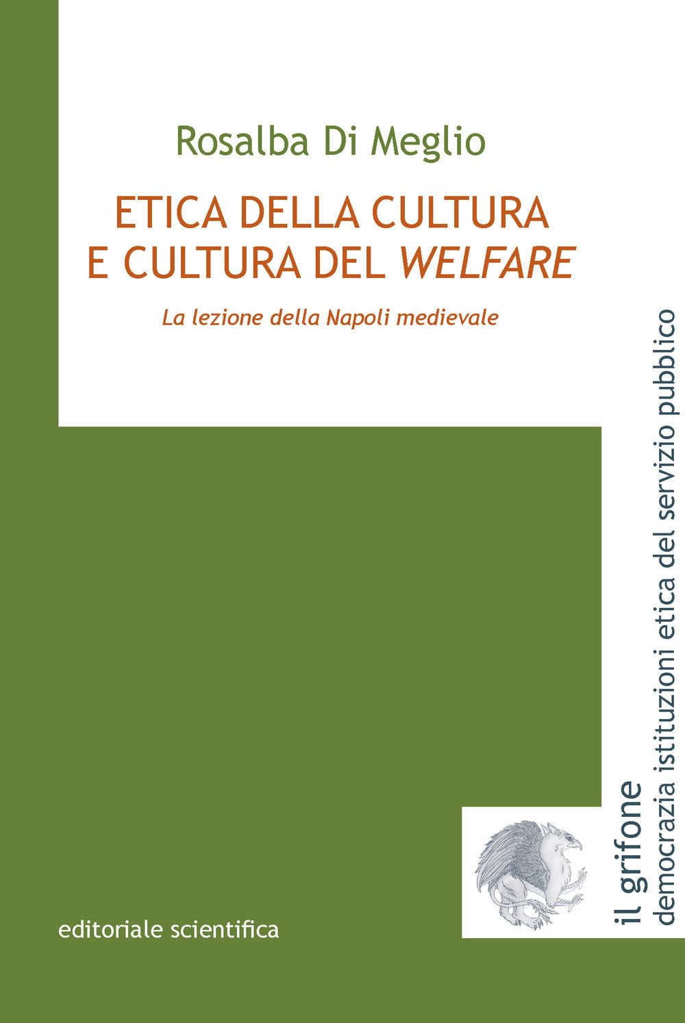 Etica della cultura e cultura del welfare. La lezione della Napoli medievale book