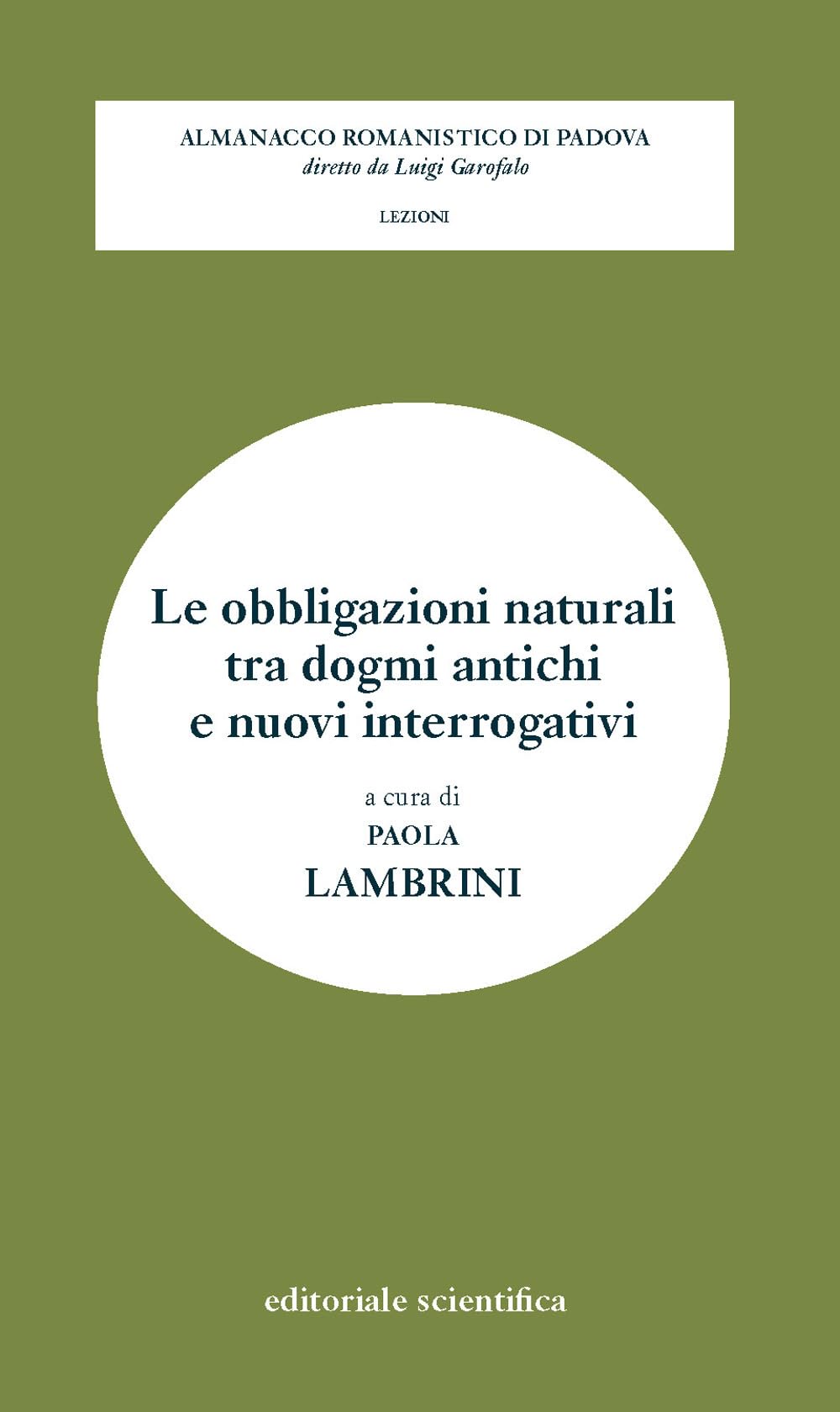 Le obbligazioni naturali tra dogmi antichi e nuovi interrogativi book