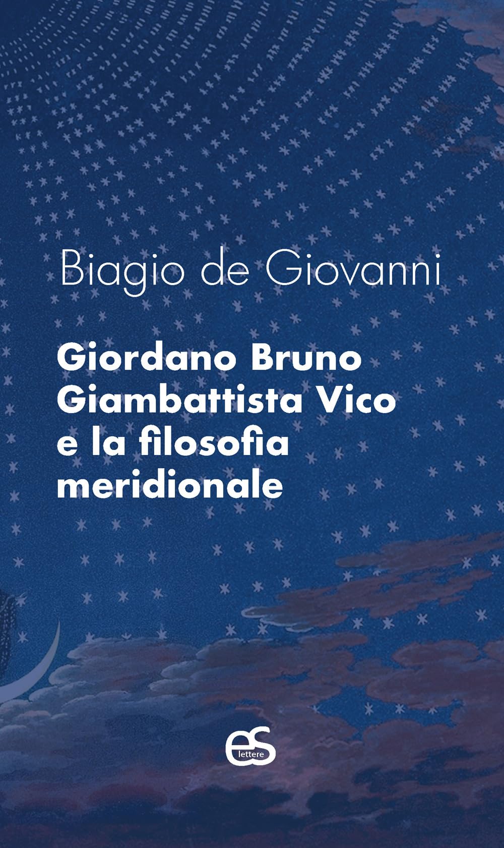 Giordano Bruno, Giambattista Vico e la filosofia meridionale Philosophy