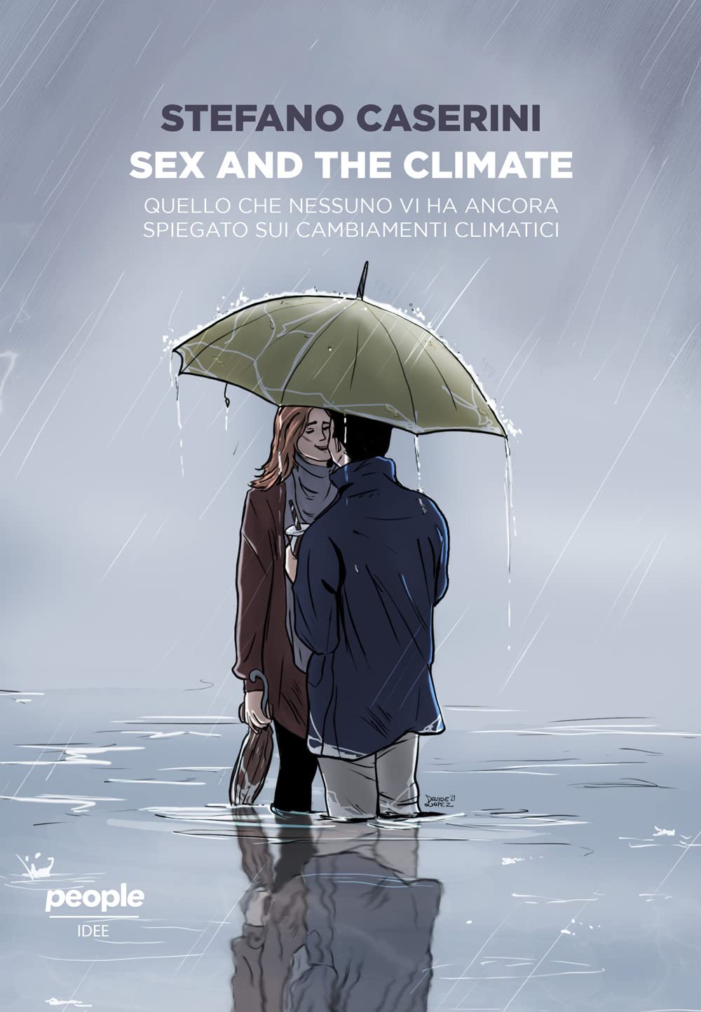 Sex and the climate. Quello che nessuno vi ha ancora spiegato sui cambiamenti climatici (Idee) Mathematics