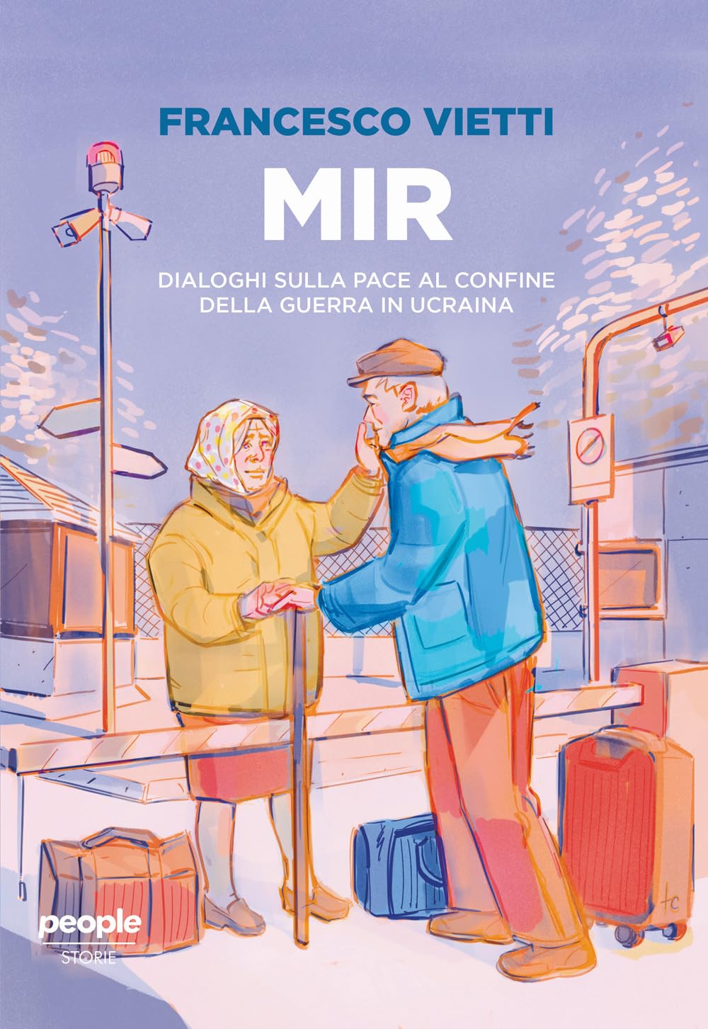 MIR. Dialoghi sulla pace ai confini della guerra in Ucraina (Storie) Memories