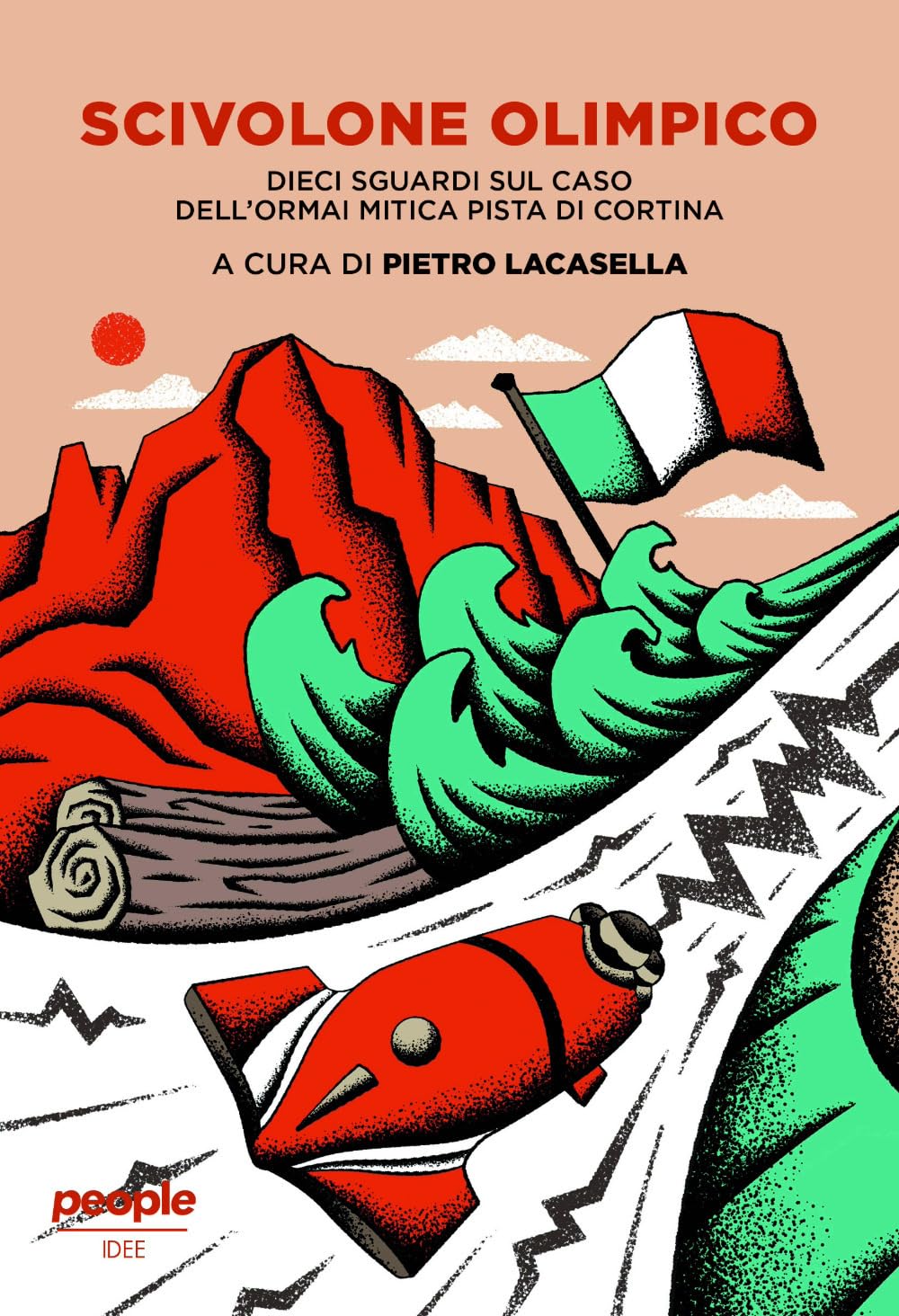 Scivolone olimpico. Dieci sguardi sul caso dell'ormai mitica pista di Cortina book