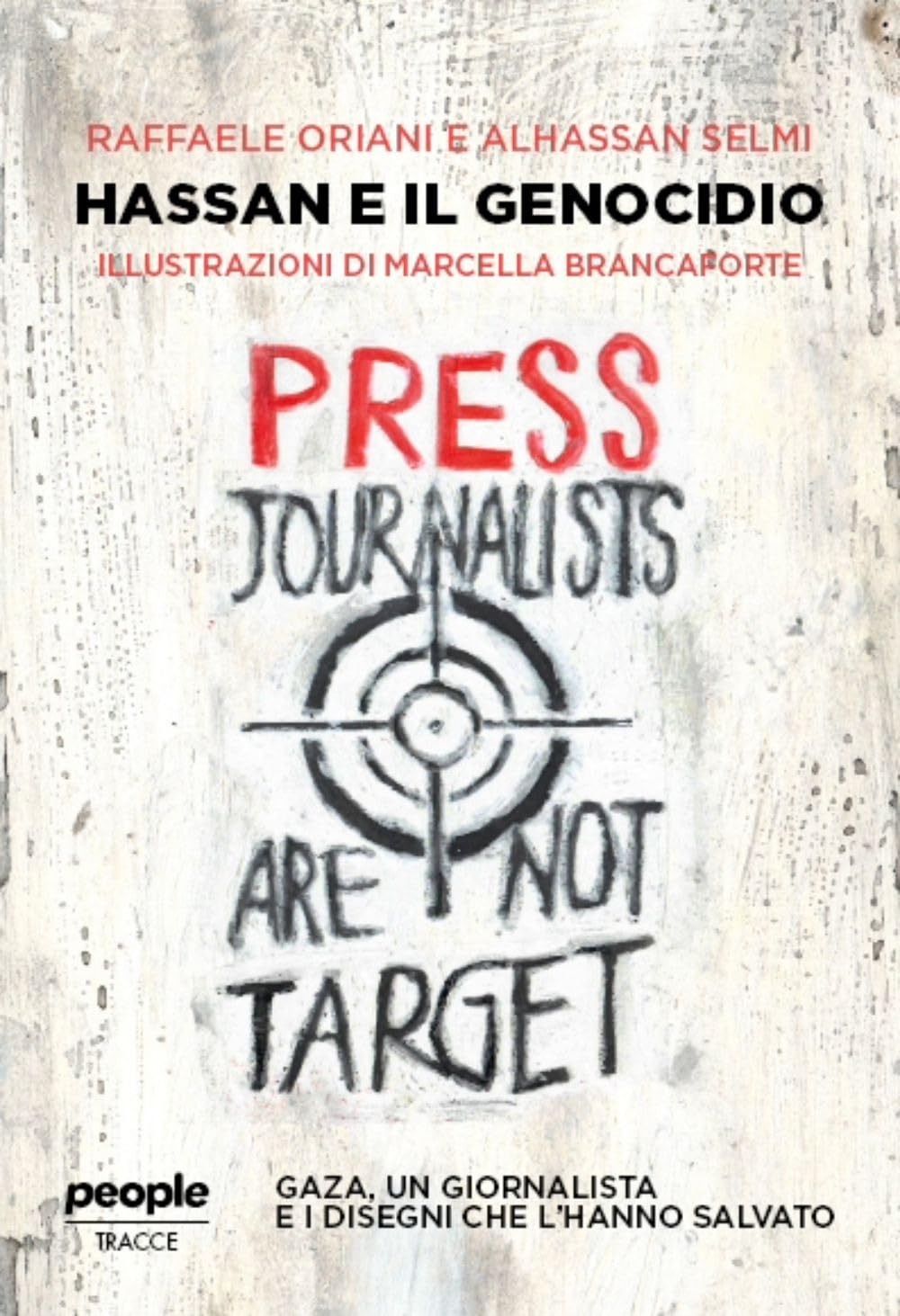 Hassan e il genocidio. Gaza, un giornalista e i disegni che l'hanno salvato book