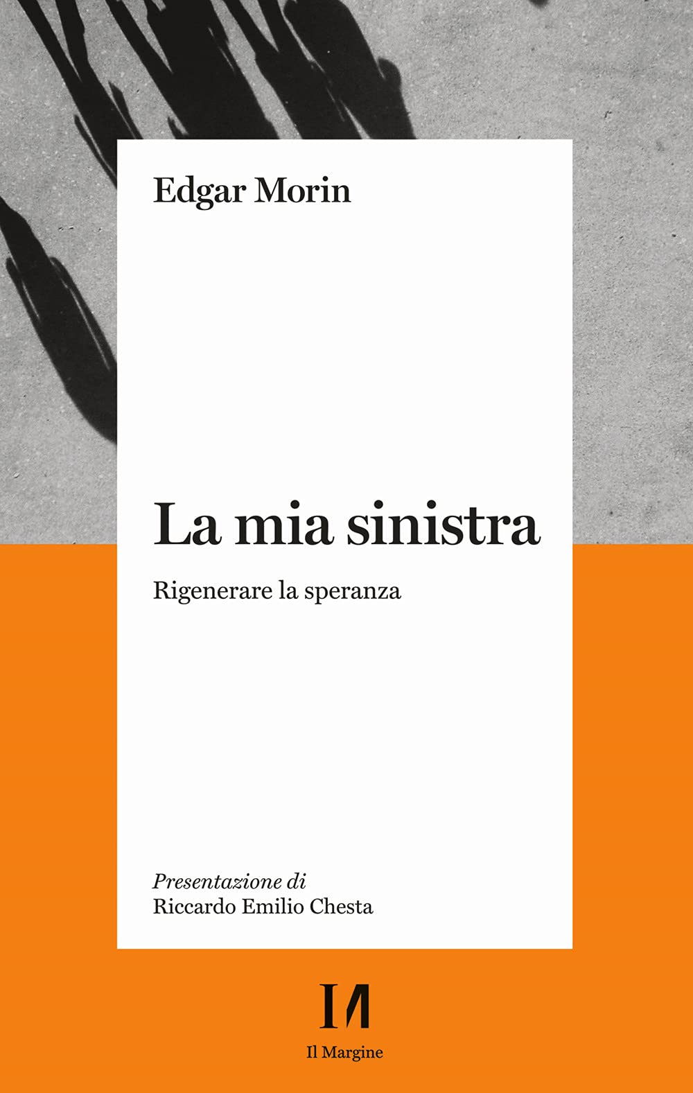 La mia sinistra. Rigenerare la speranza Philosophy