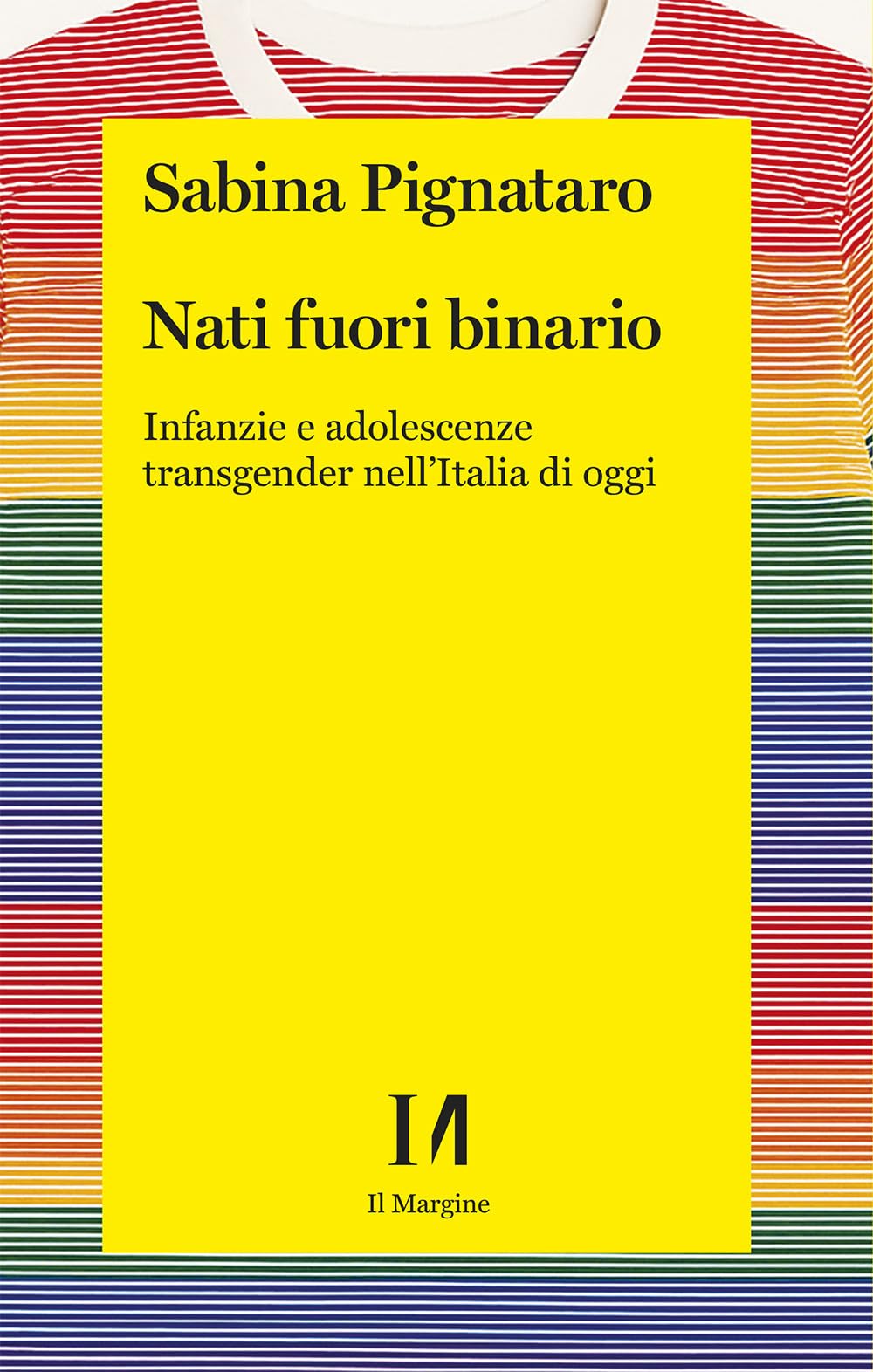 Nati fuori binario. Infanzie e adolescenze transgender nell'Italia di oggi book