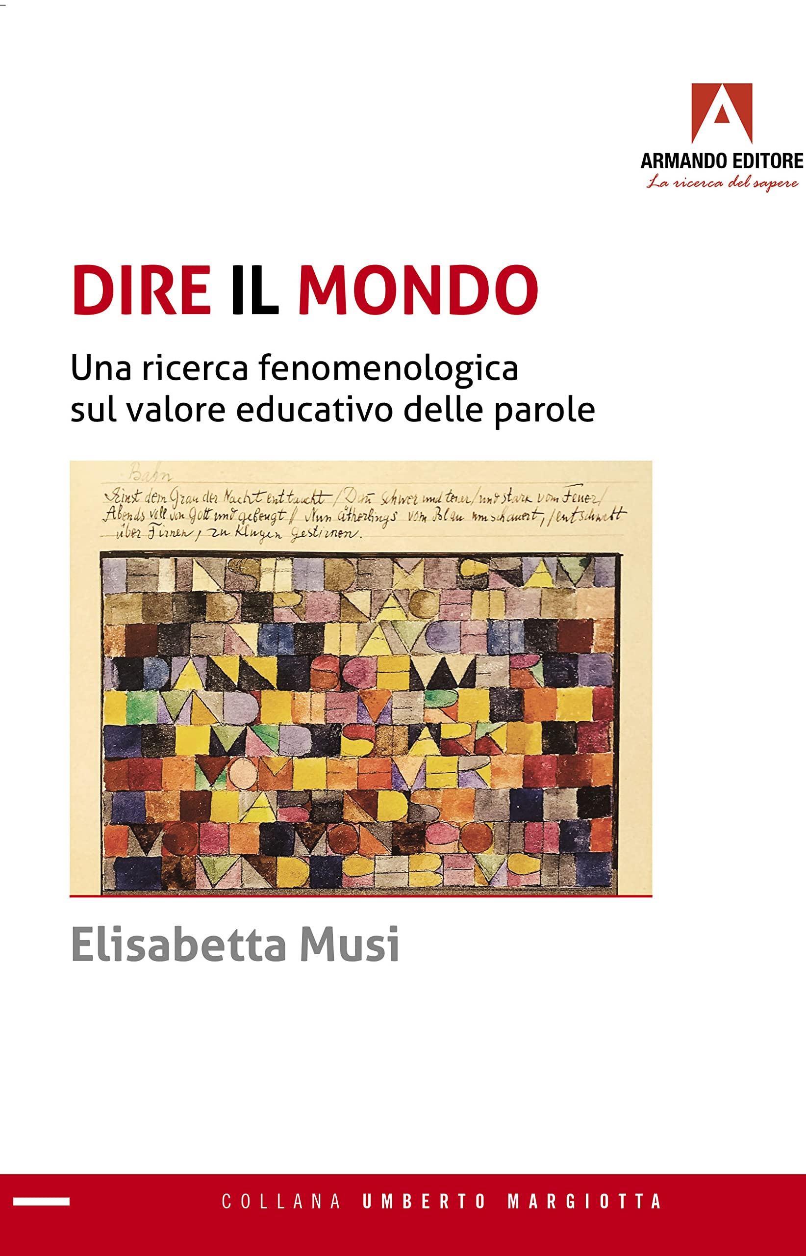 Dire il mondo. Una ricerca fenomenologica sul valore educativo delle parole Education & Training
