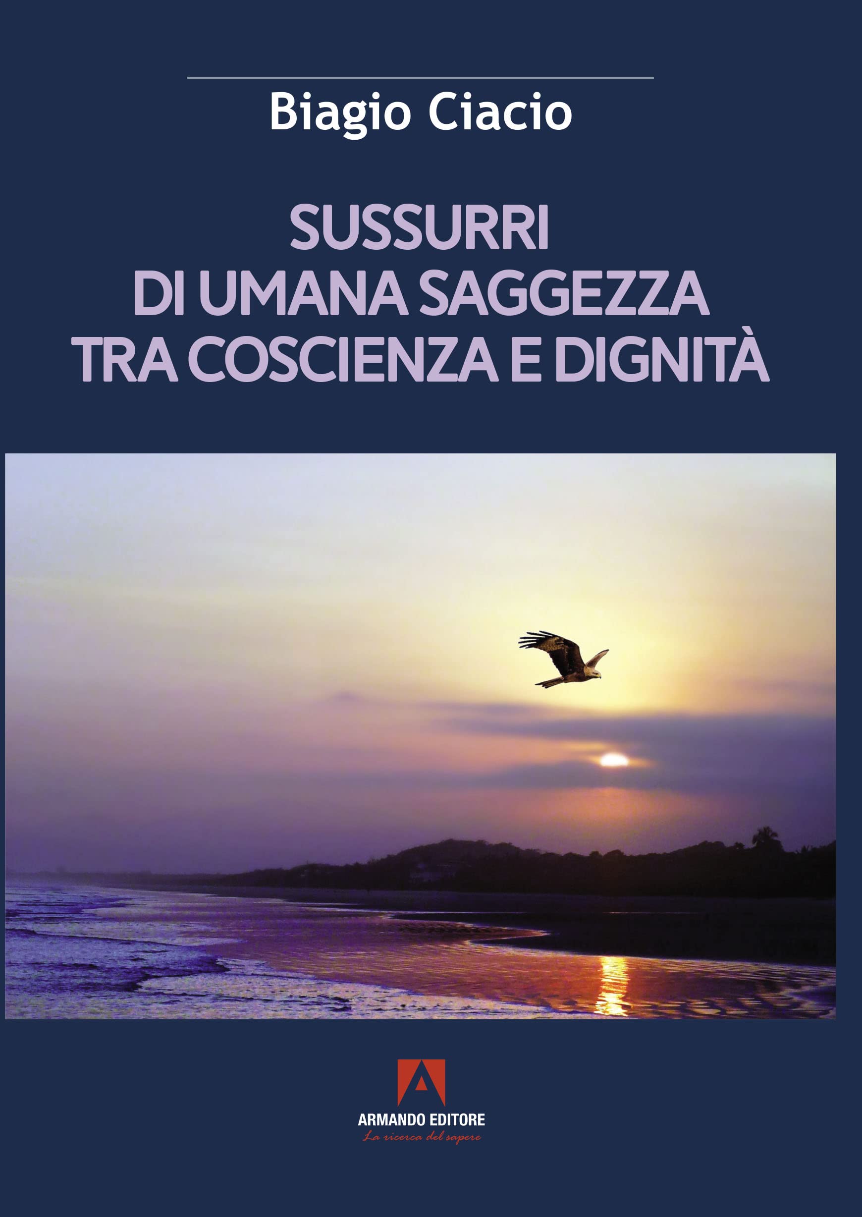 Sussurri di umana saggezza tra coscienza e dignità book