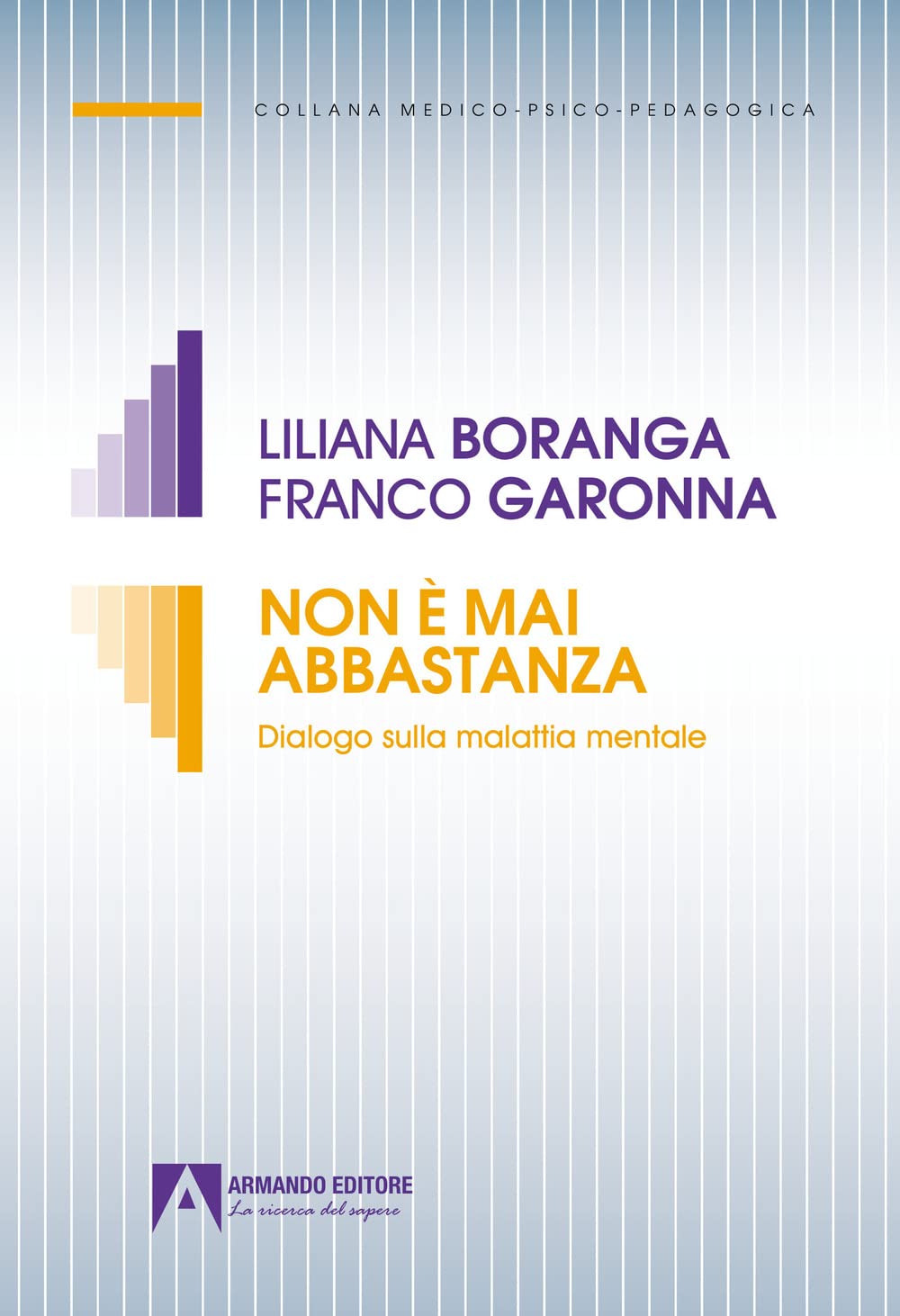 Non è mai abbastanza. Dialogo sulla malattia mentale book