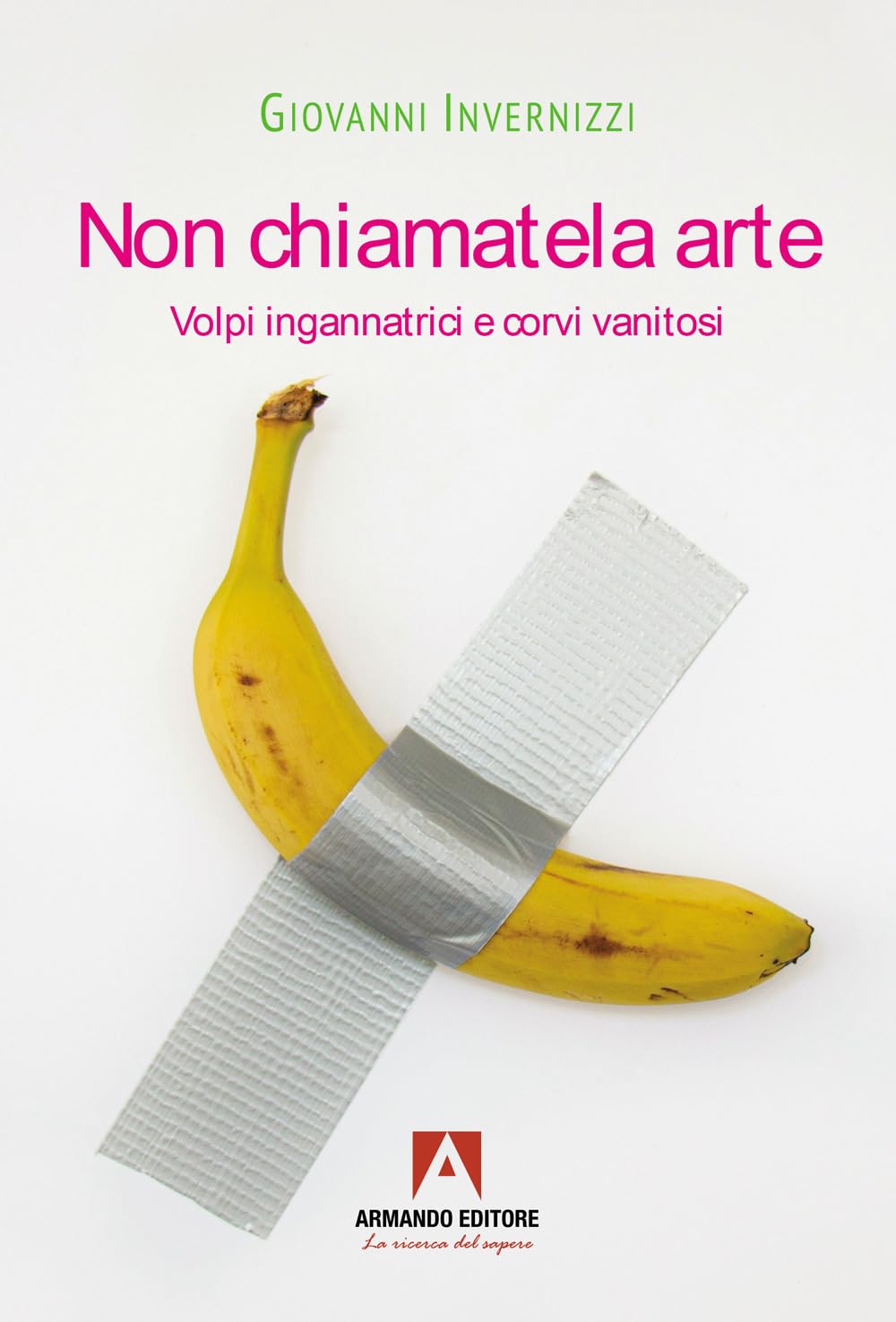 Non chiamatela arte. Volpi ingannatrici e corvi vanitosi book