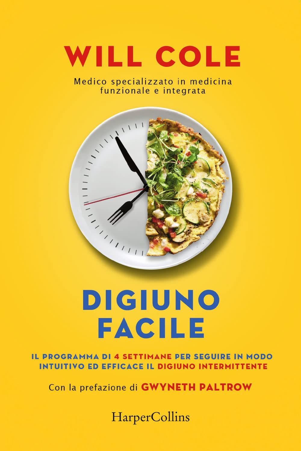 Digiuno facile. La guida semplice e definitiva per seguire il digiuno intermittente con successo book