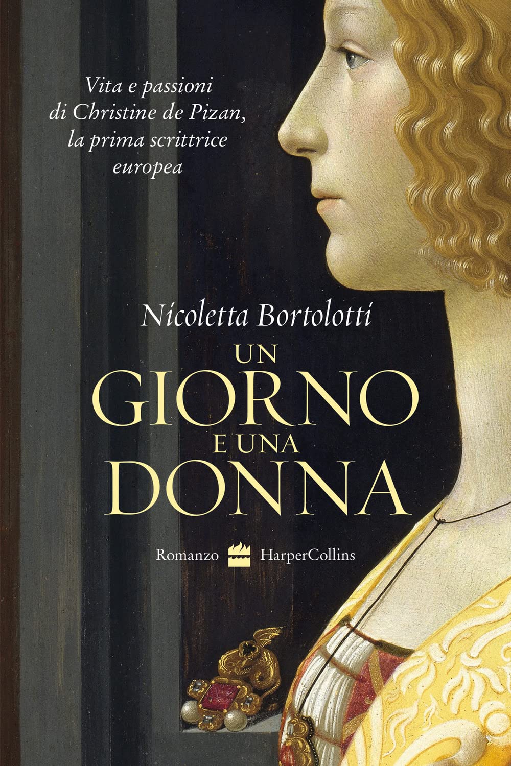 Un giorno e una donna. Vita e passioni di Christine de Pizan, la prima scrittrice europea Historical Fiction