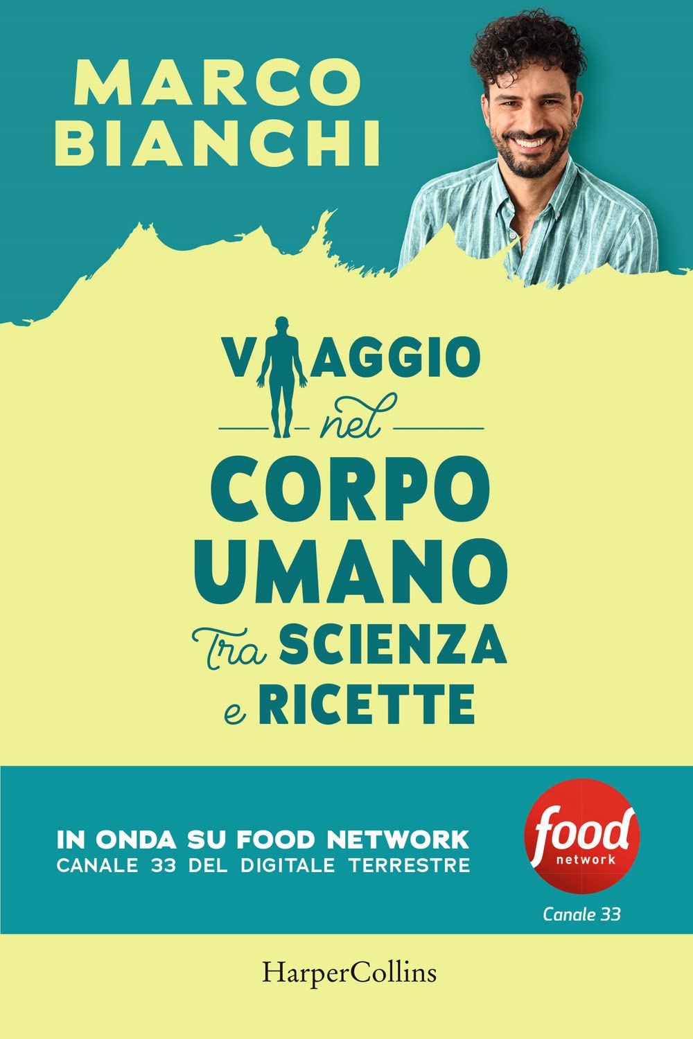 Viaggio nel corpo umano tra scienza e ricette Leisure, Home & Garden