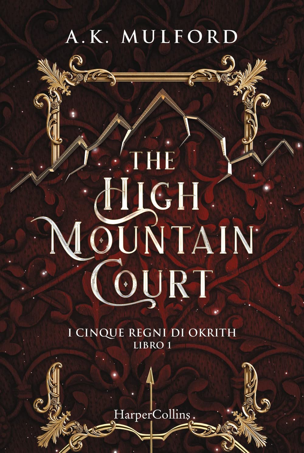 The high mountain court. I cinque regni di Okrith (Libro 1) Contemporary literature