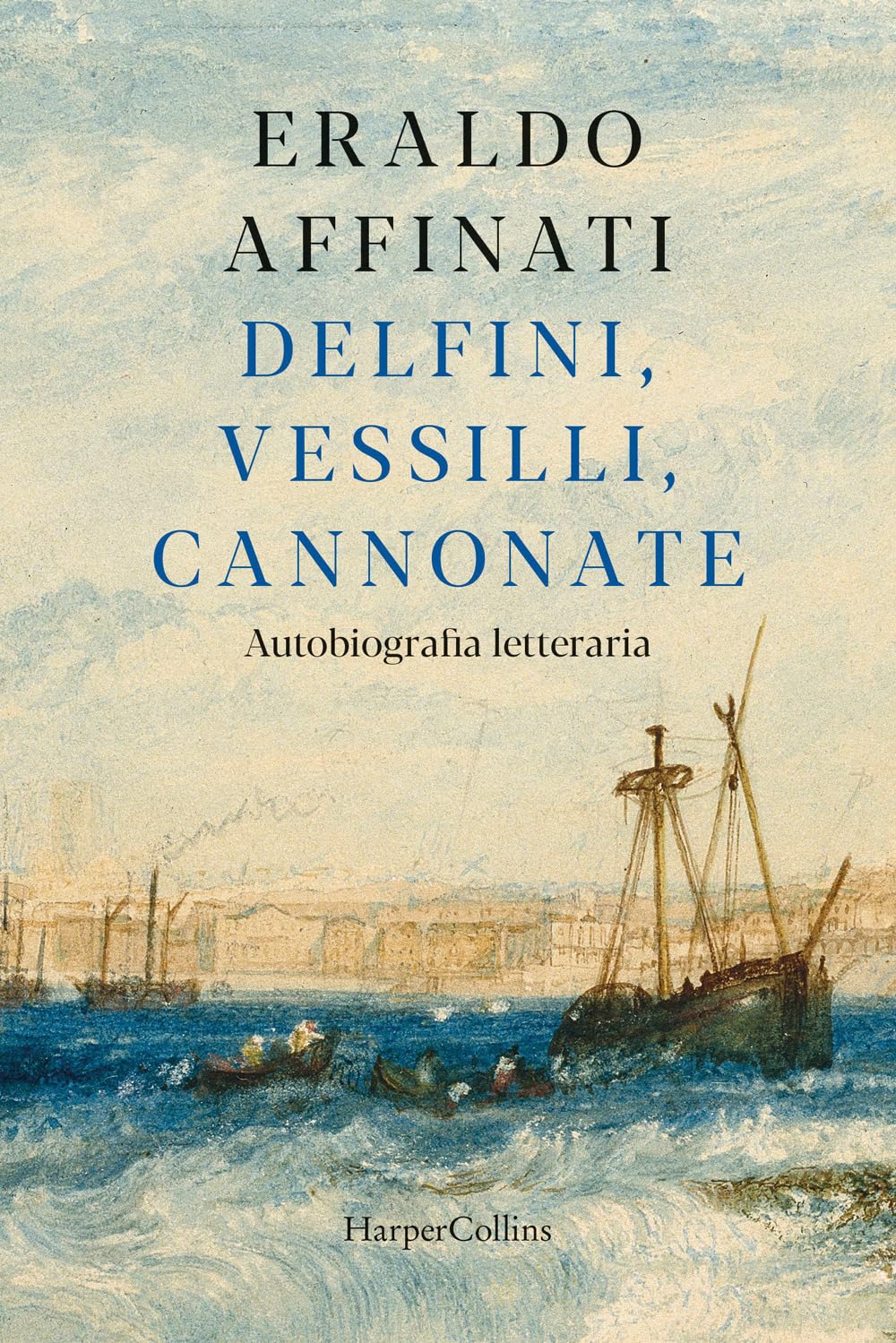 Delfini, vessilli, cannonate. Autobiografia letteraria book