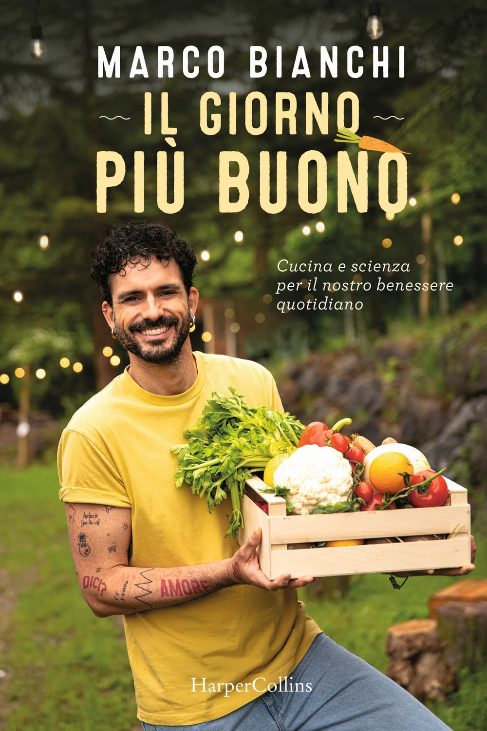 Il giorno più buono. Cucina e scienza per il nostro benessere quotidiano Cooking & Enjoying