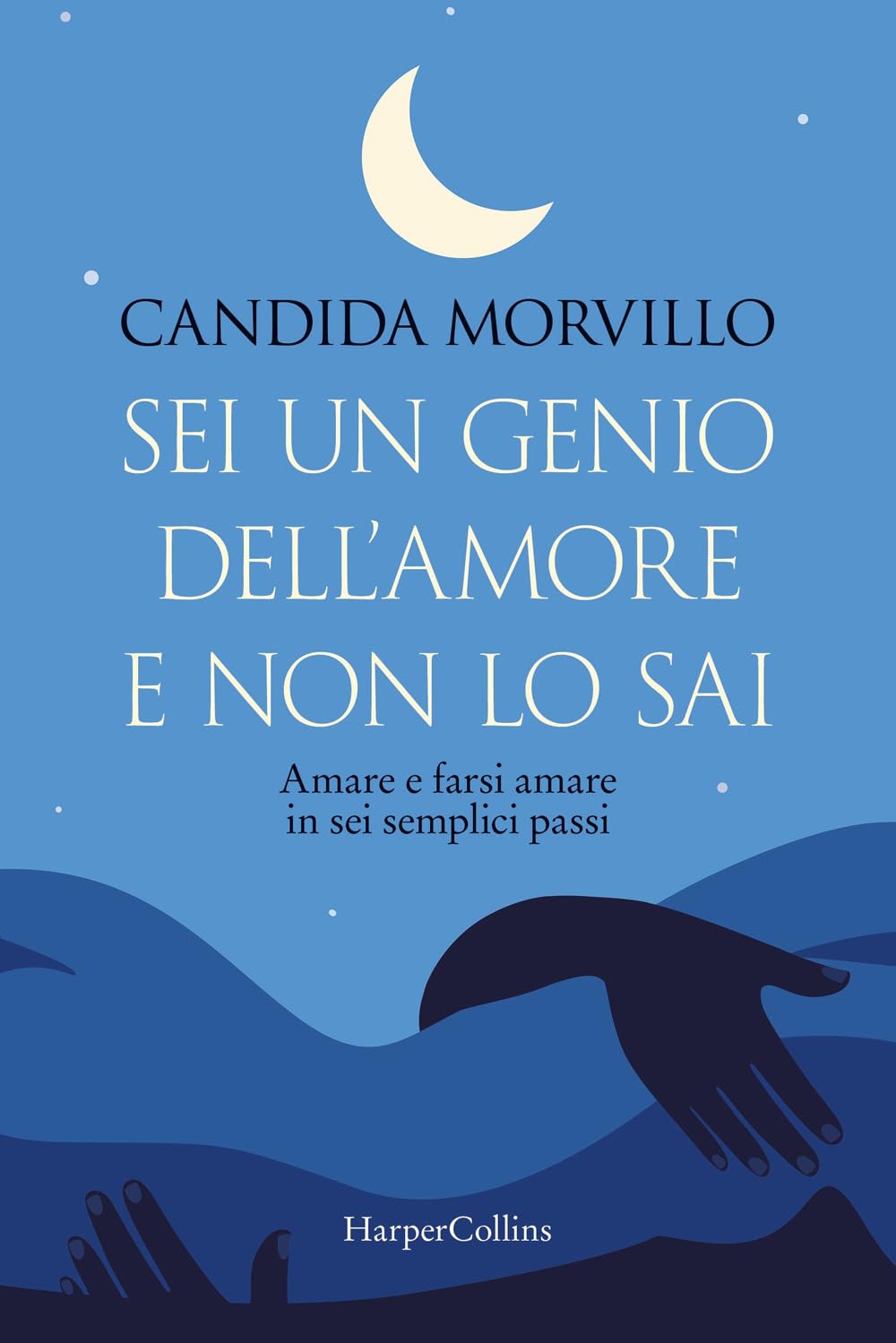 Sei un genio dell'amore e non lo sai. Amare e farsi amare in sei semplici passi book