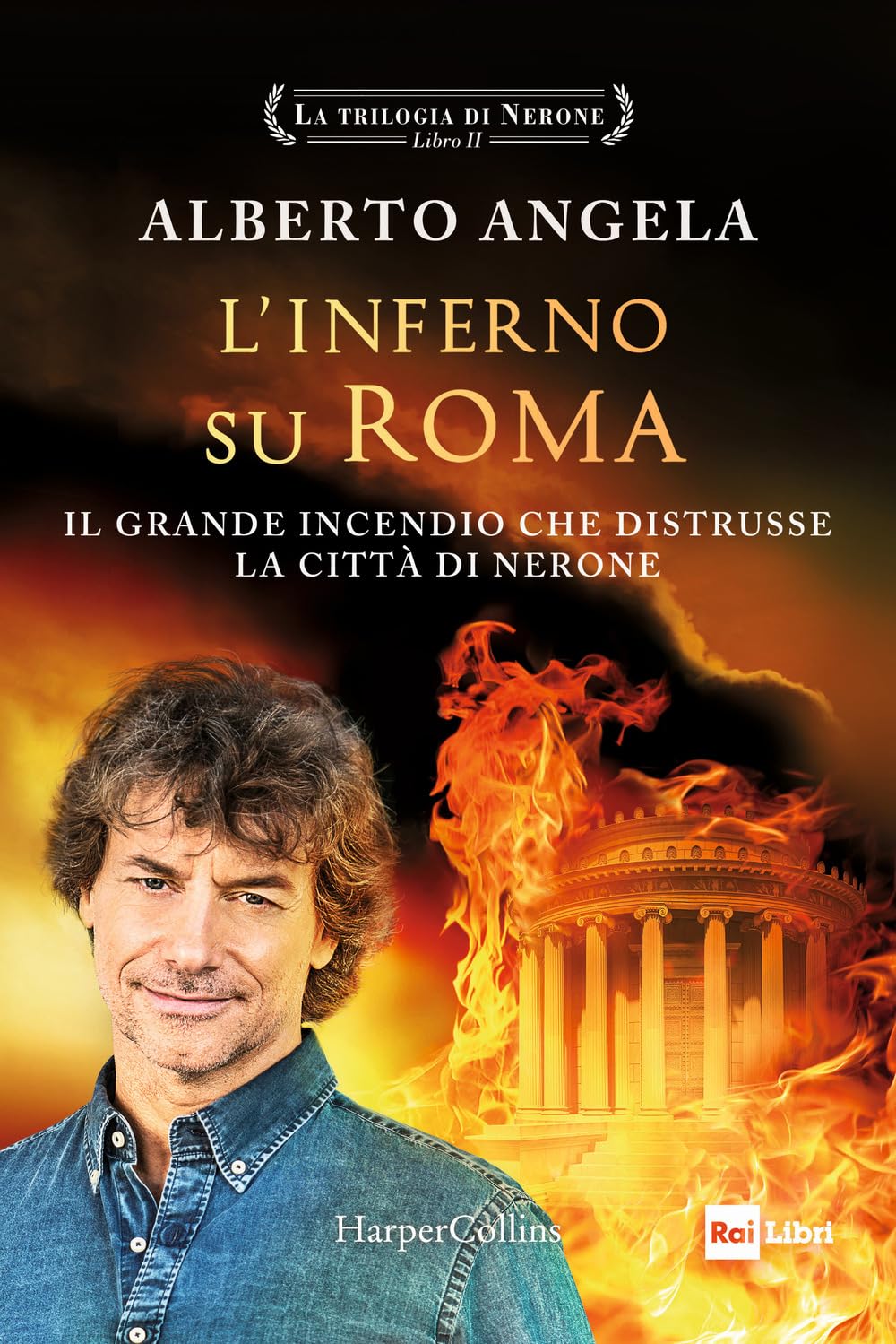 L'inferno su Roma. Il grande incendio che distrusse la città di Nerone. La trilogia di Nerone (Vol. 2) book
