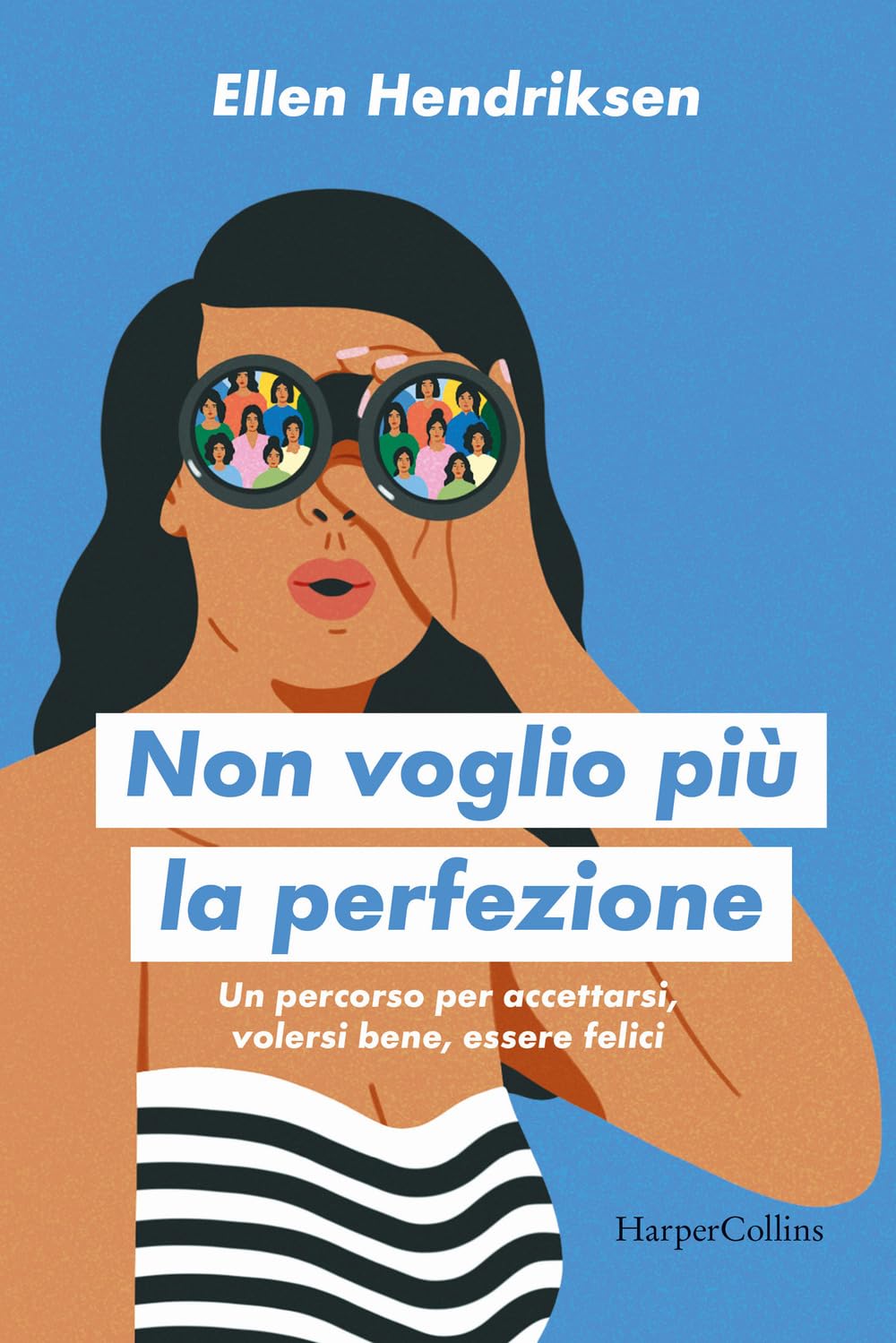 Non voglio più la perfezione. Un percorso per accettarsi, volersi bene, essere felici book