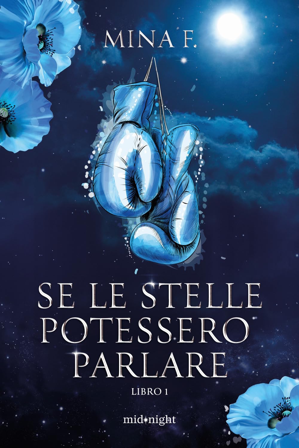 Se le stelle potessero parlare (Vol. 1) (Midnight) Contemporary literature
