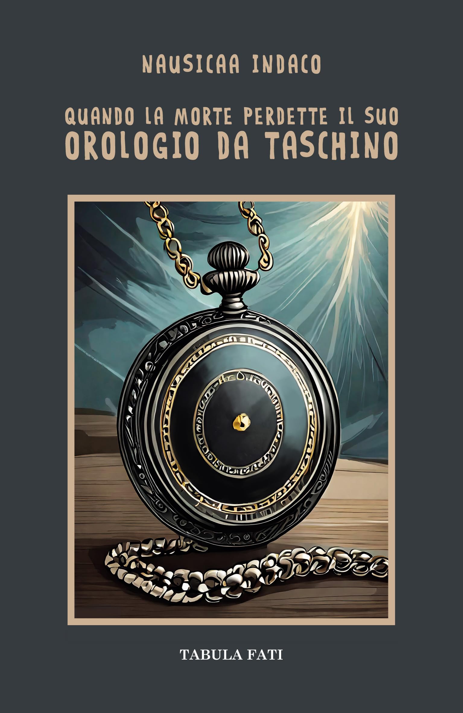 Quando la morte perdette il suo orologio da taschino book