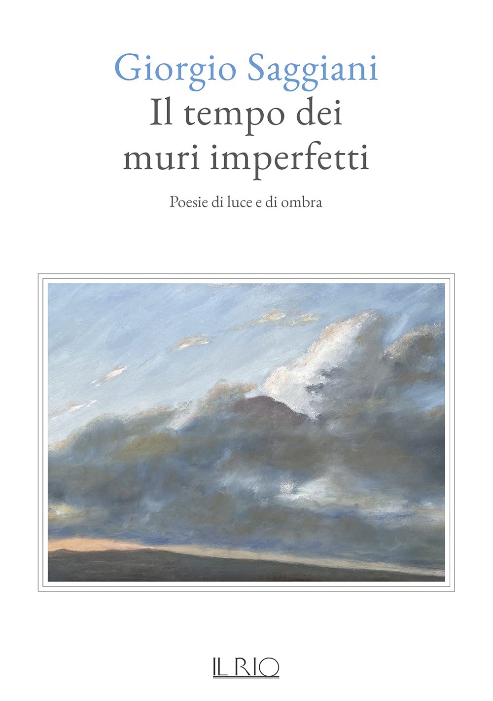Il tempo dei muri imperfetti. Poesie di luce e di ombra book