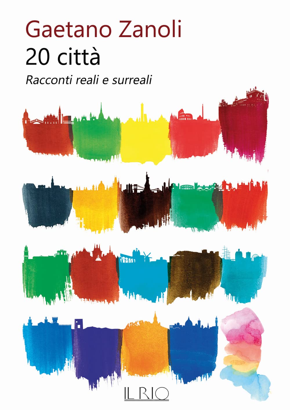 20 città. Racconti reali e surreali Essays & Short Stories