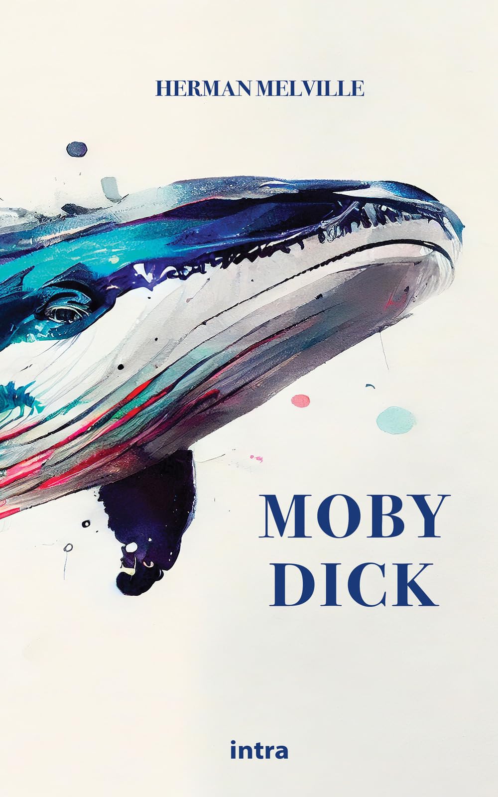 Moby Dick (Il disoriente. Serie fantascienza fantasy avventura) Classics