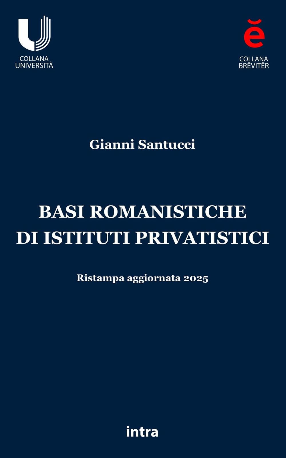 Basi romanistiche di istituti privatistici book