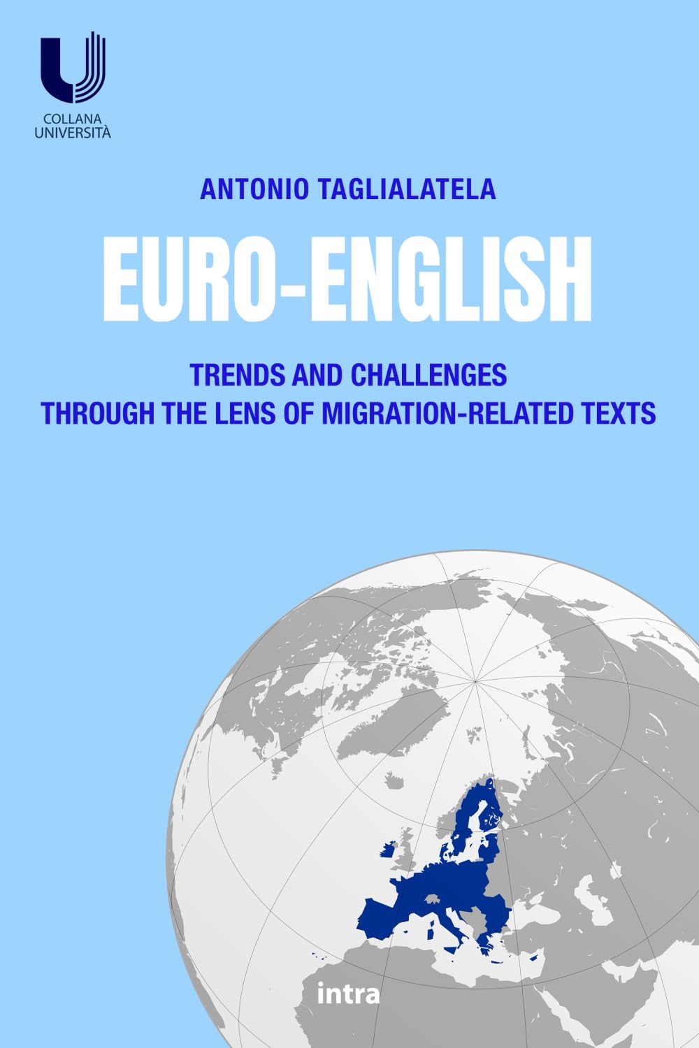 Euro-English: Trends and Challenges Through the Lens of Migration-Related Texts book