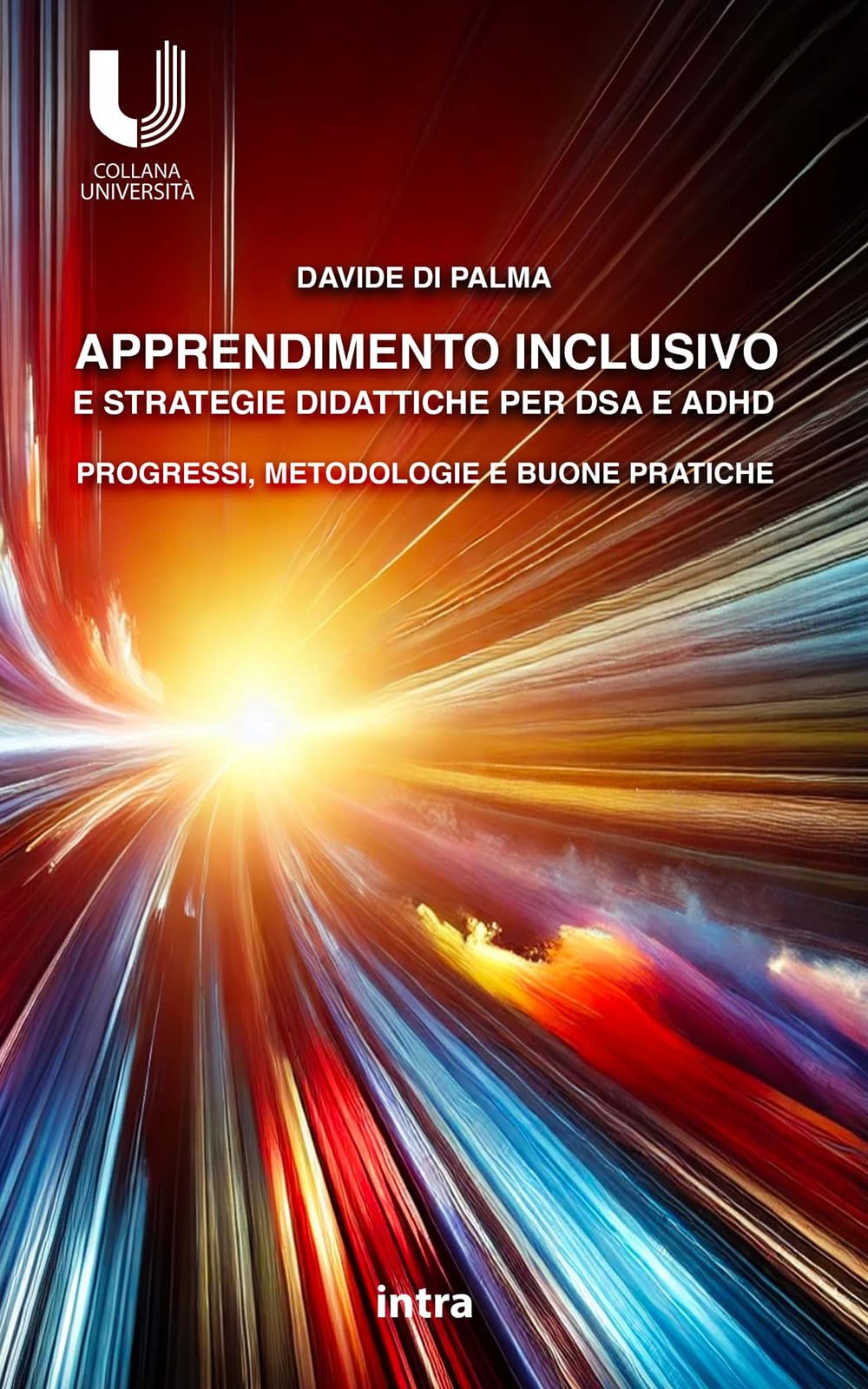 Apprendimento inclusivo e strategie didattiche per DSA e ADHD: Progressi, metodologie e buone pratiche book
