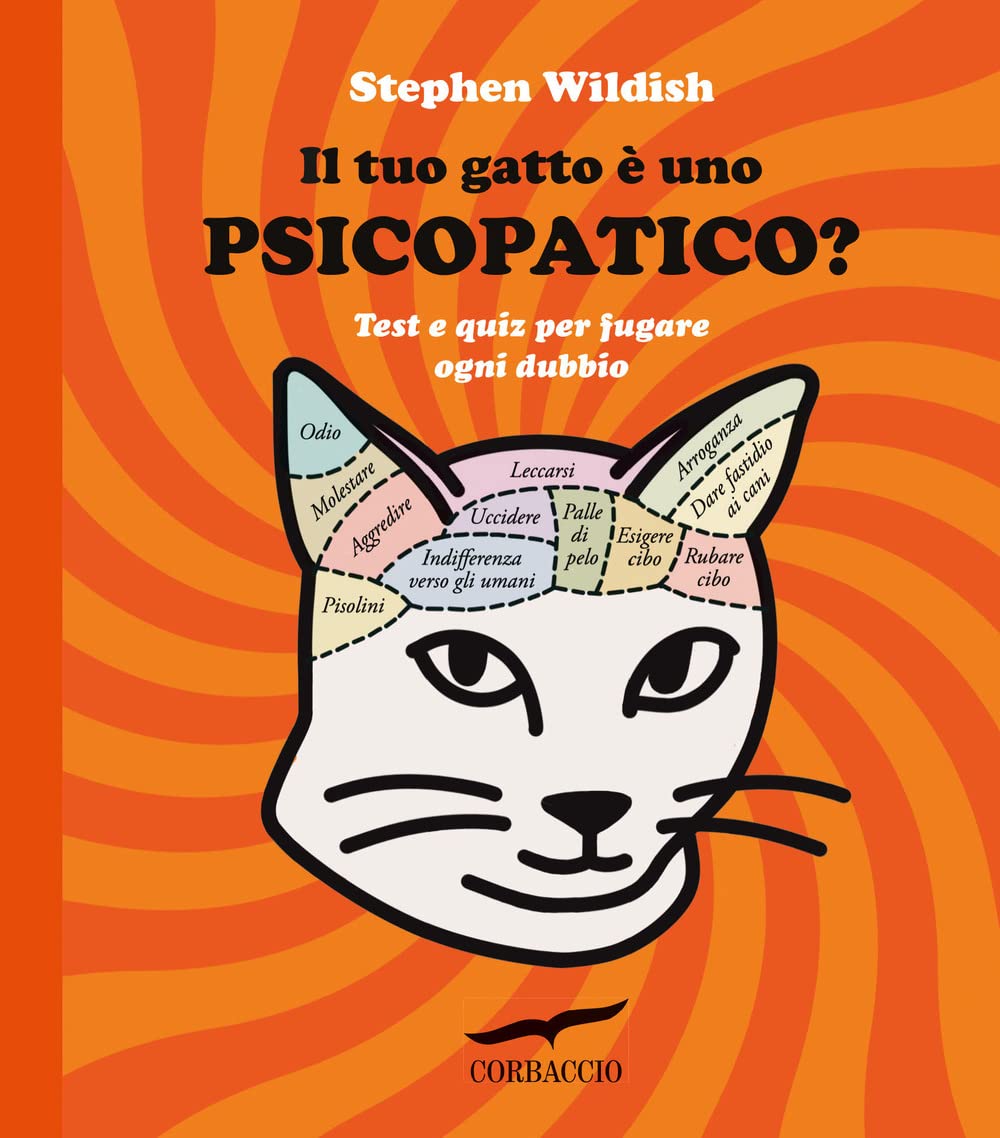 Il tuo gatto è uno psicopatico? Test e quiz per fugare ogni dubbio book